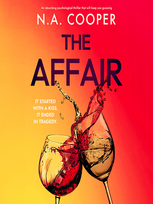 Title details for The Affair by N.A. Cooper - Available